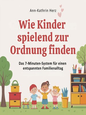 cover image of Wie Kinder spielend zur Ordnung finden